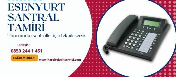 Esenyurt karel teknik servisi