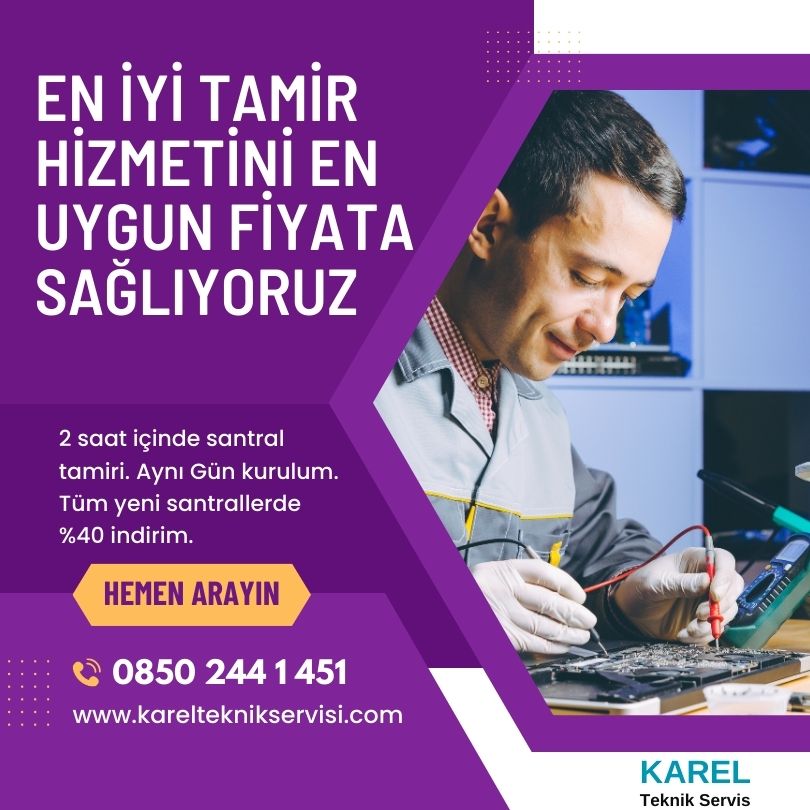 Karel servis fiyatları
