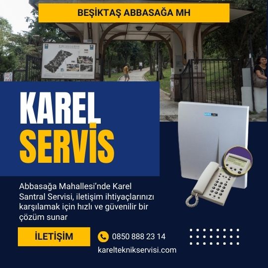 Beşiktaş ABBASAĞA MH Karel Servisi