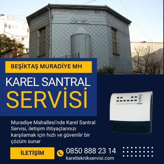 Beşiktaş Muradiye mh Karel Servisi